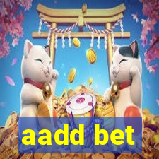 aadd bet